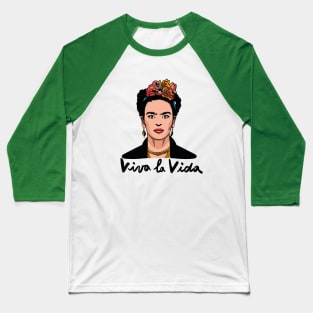 Viva la Vida Frida Kahlo Baseball T-Shirt